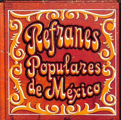 REFRANES POPULARES DE MÉXICO | V.V.A