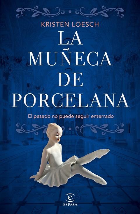 LA MUÑECA DE PORCELANA | LOESCH, KRISTEN