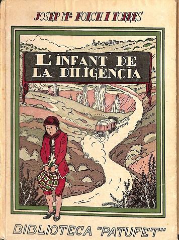 L`INFANT DE LA DILIGENCIA (CATALÁN) | JOSEP MARIA FOLCH I TORRES