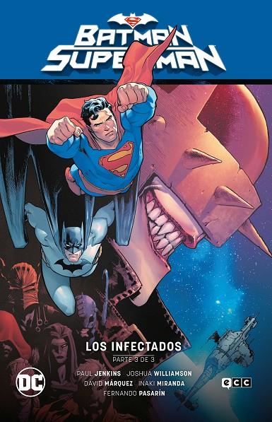 BATMAN/SUPERMAN VOL. 03: LOS INFECTADOS PARTE 3 (EL INFIERNO SE ALZA PARTE 3) | WILLIAMSON, JOSHUA/HOUSER, JODY/JENKINS, PAUL/VENDITTI, ROBERT