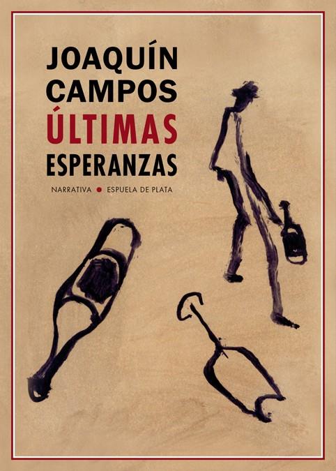 ÚLTIMAS ESPERANZAS | CAMPOS, JOAQUÍN