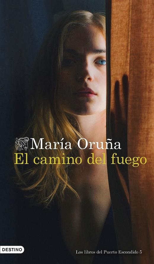 EL CAMINO DEL FUEGO | ORUÑA, MARÍA