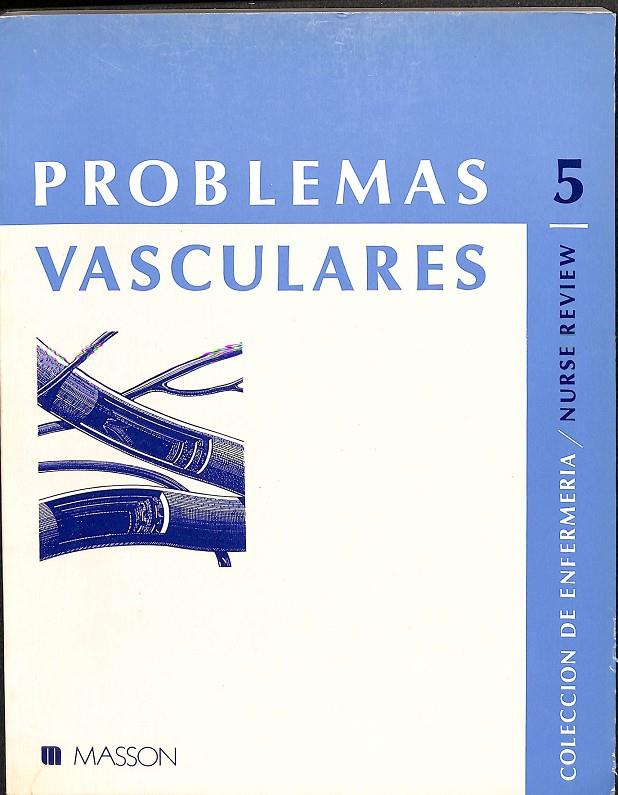 PROBLEMAS VASCULARES 5 | V.V.A