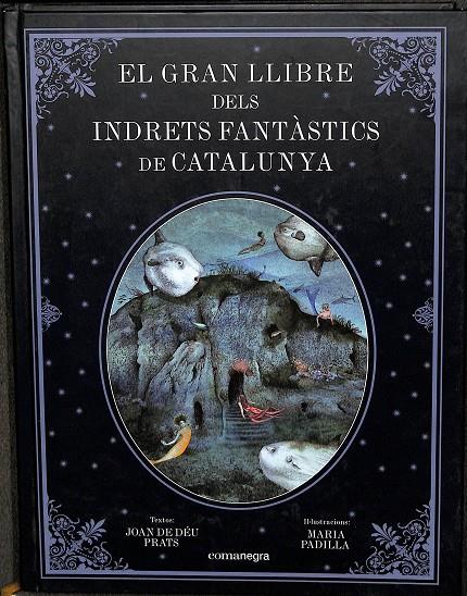 EL GRAN LLIBRE DELS INDRETS FANTÀSTICS DE CATALUNYA (CATALLÁN) | PRATS PIJOAN, JOAN DE DÉU/PADILLA CLIMENT, MARIA