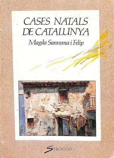 CASES NATALS DE CATALUNYA (CATALÁN) | MAGDA SANRAMA I FELIP