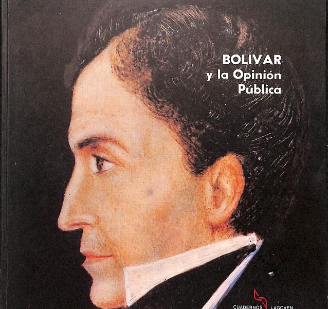 BOLIVAR Y LA OPINION PUBLICA