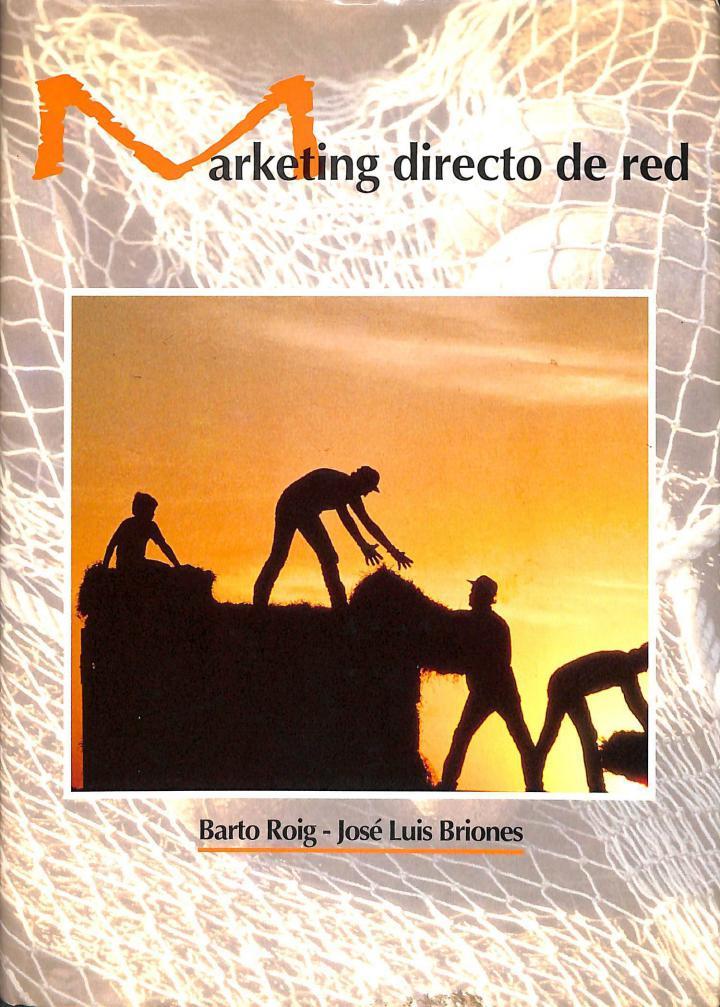 MARKETING DIRECTO DE RED | 9788488534200 | BARTO ROIG / JOSE LUIS BRIONES RAMOS