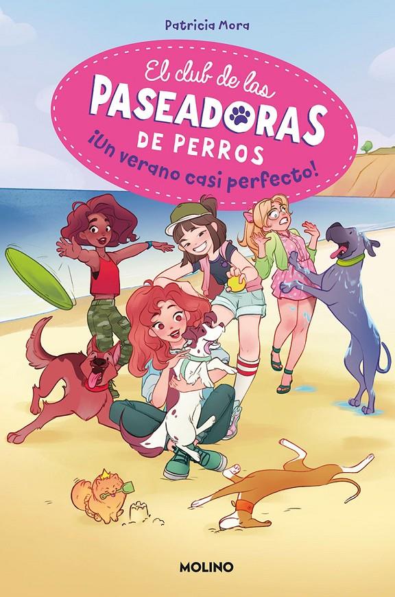 EL CLUB DE LAS PASEADORAS DE PERROS 2. ¡UN VERANO CASI PERFECTO! | MORA, PATRICIA