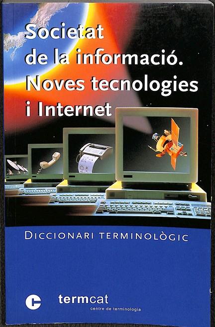 SOCIETAT DE LA INFORMACIÓ -  NOVES TECNOLOGIES I INTERNET (CATALÁN)