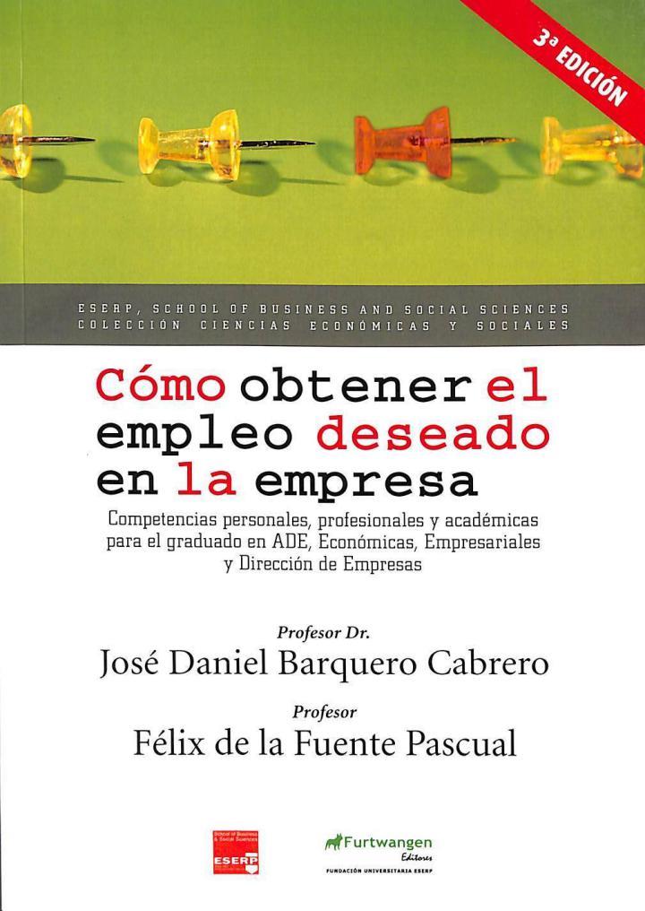 CÓMO OBTENER EL EMPLEO DESEADO EN LA EMPRESA | 9788494103292 | JOSE DANIEL BARQUERO CABRERO / FELIX DE LA FUENTE