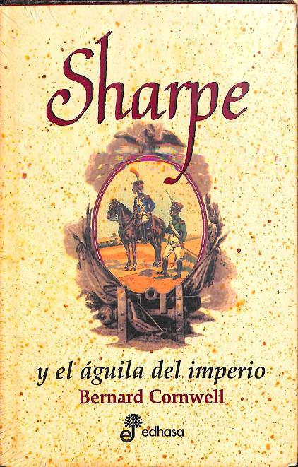 SHARPE Y EL AGUILA DEL IMPERIO (PRECINTADO) | BERNAD CORNWELL