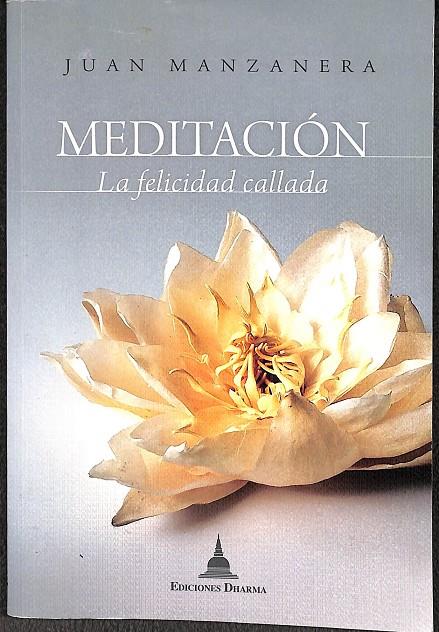 MEDITACIÓN LA FELICIDAD CALLADA