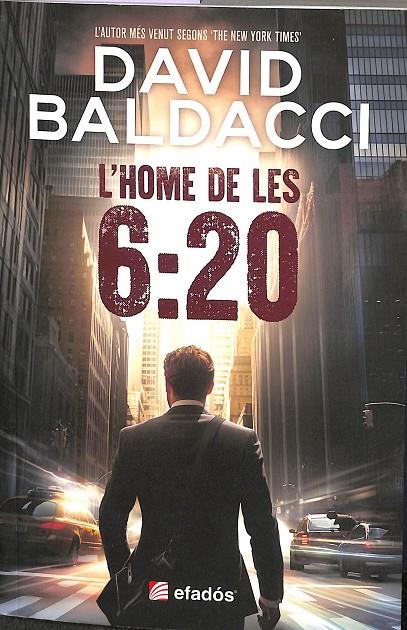 L'HOME DE LES 6:20  (CATALÁN) | DAVID BALDACCI