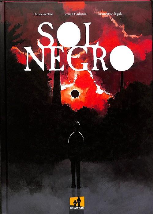 SOL NEGRO | SICCHIO, DARIO/ CADONICI, LETIZIA/ SEGALA, FRANCESCO