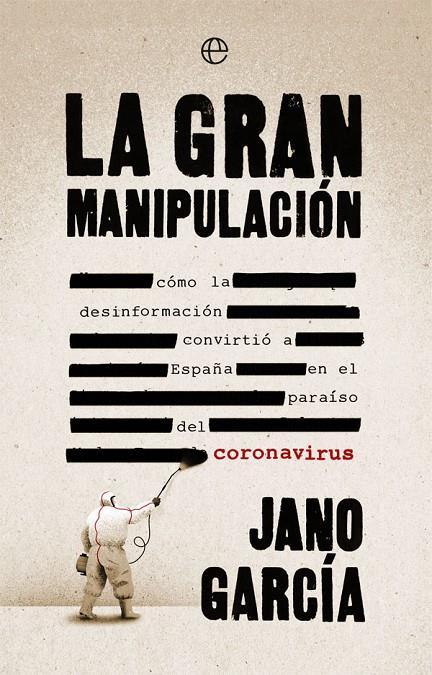 LA GRAN MANIPULACIÓN | GARCÍA, JANO