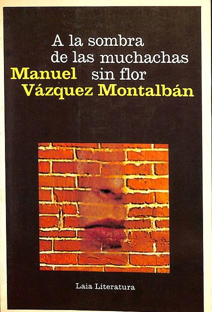 A LA SOMBRA DE LAS MUCHACHAS SIN FLOR | MANUEL VÁZQUEZ MONTALBÁN