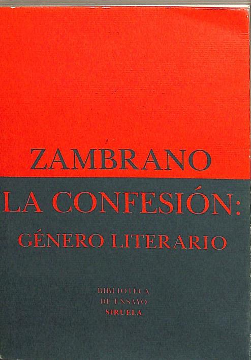 LA CONFESIÓN: GÉNERO LITERIARIO. | ZAMBRANO