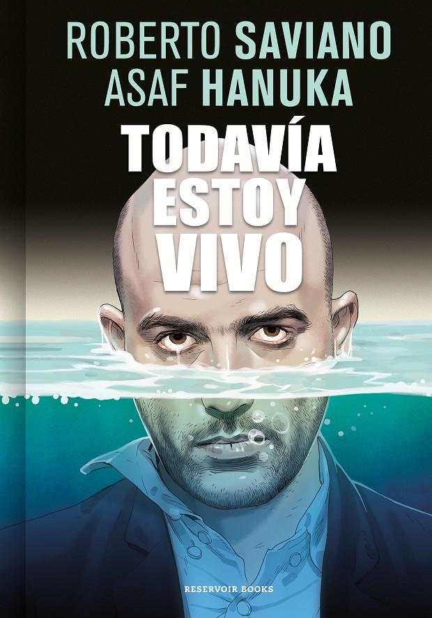 TODAVÍA ESTOY VIVO | SAVIANO, ROBERTO/HANUKA, ASAF