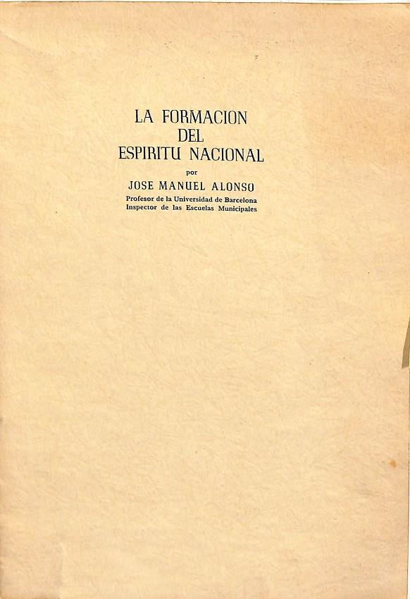 LA FORMACION DEL ESPIRITU NACIONAL | JOSE MANUEL ALONSO