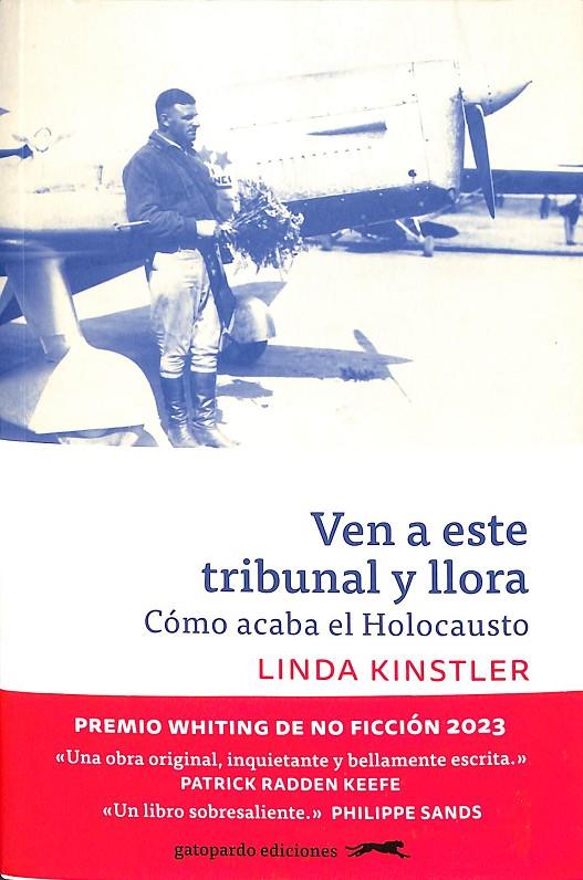 VEN A ESTE TRIBUNAL Y LLORA CÓMO ACABA EL HOLOCAUSTO | KINSTLER, LINDA