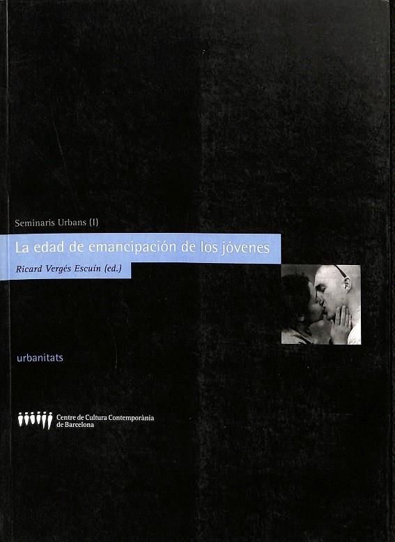 LA EDAD DE EMANCIPACIÓN DE LOS JOVENES. | RICARD VEGES ESCUIN