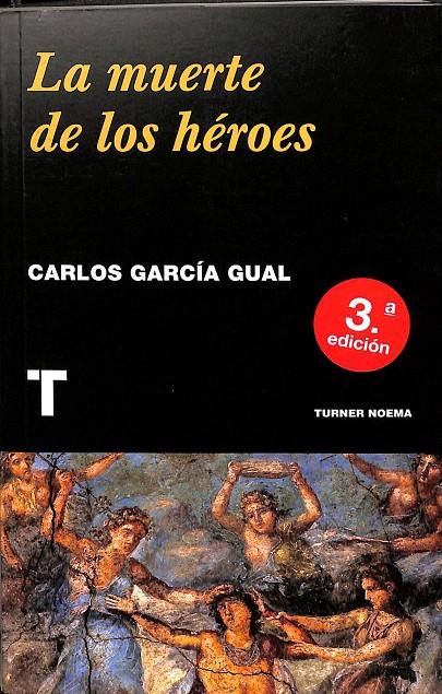 LA MUERTE DE LOS HÉROES | CARLOS GARCÍA GUAL