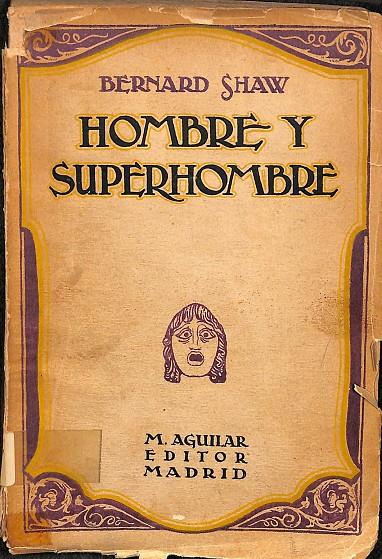 HOMBRE Y SUPERHOMBRE | BERNARD SHAW