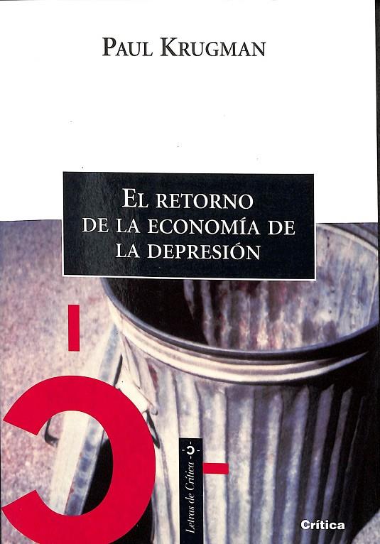 EL RETORNO DE LA ECONOMÍA DE LA DEPRESIÓN | PAUL KRUGMAN