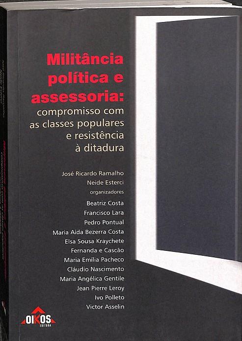 MILITANCIA POLITICA E ASESSORIA: COMPROMISSO COMO A CLASSES POPULARES E RESITENCIA A DITADURTA (PORTUGUÉS) | V.V.A