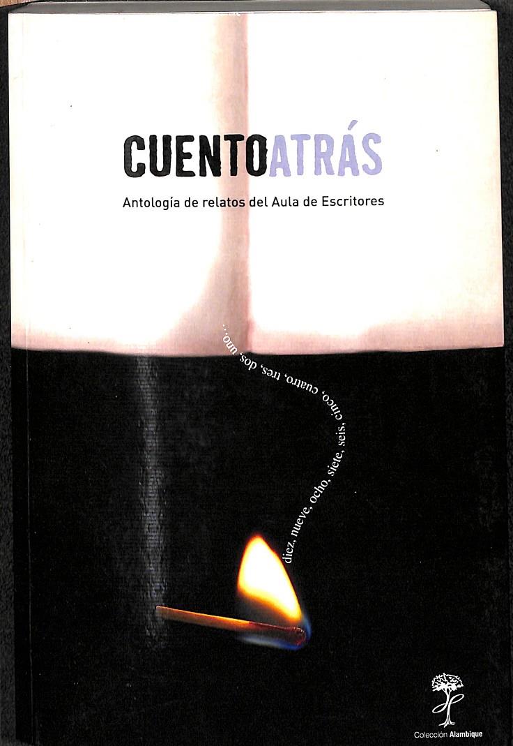 CUENTO ATRÁS - ANTOLOGÍA AULA DE ESCRITORES | 9788493600273 | MULA, IVÁN F.