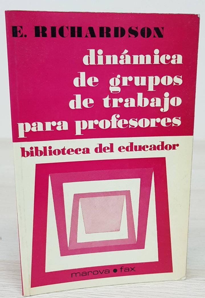 DINÁMICA DE GRUPOS DE TRABAJO PARA PROFESORES | 9788470713699 | E. RICHARDSON