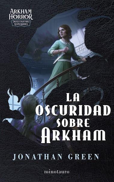 LA OSCURIDAD SOBRE ARKHAM | GREEN, JONATHAN