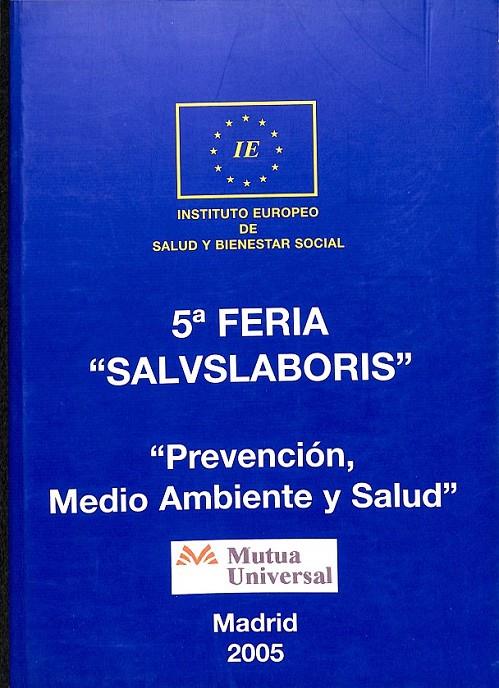 5 A FERIA SALVSLABORIS PREVENCION MEDIO AMBIENTE Y SALUD