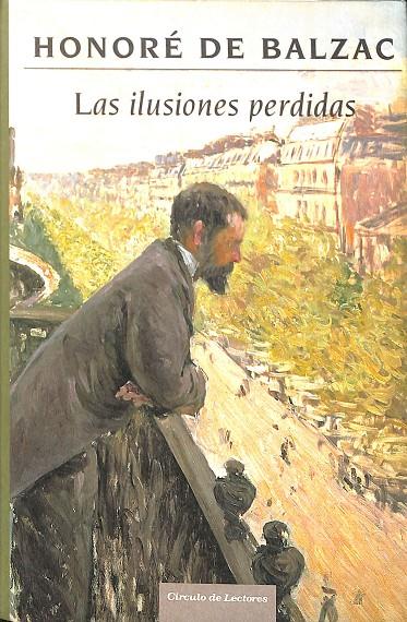 LAS ILUSIONES PERDIDAS (DESCATALOGADO) | HONORE DE BALZAC