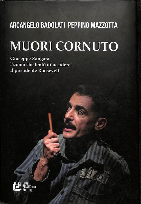 MUORI CORNUTO (ITALIANO) | ARCANGELO BADOLATI PEPPINO MAZZOTTA