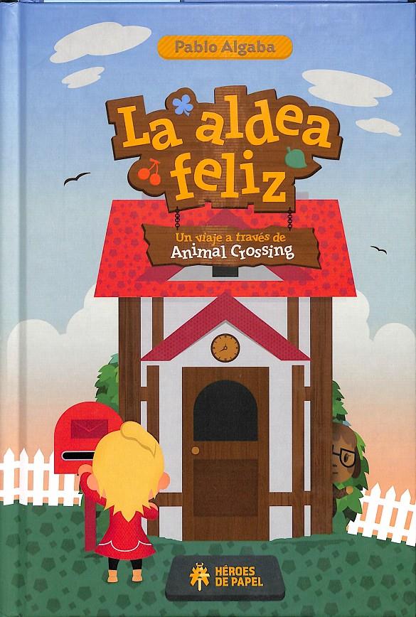 LA ALDEA FELIZ | SERRANO ALGABA, PABLO