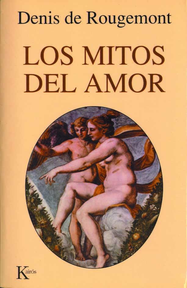 LOS MITOS DEL AMOR | ROUGEMONT, DENIS DE