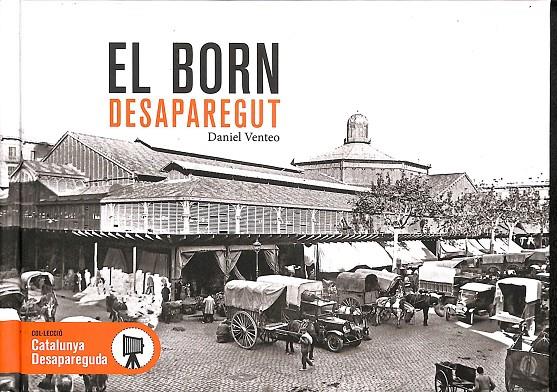 EL BORN DESAPAREGUT (CATALÁN) | VENTEO, DANIEL