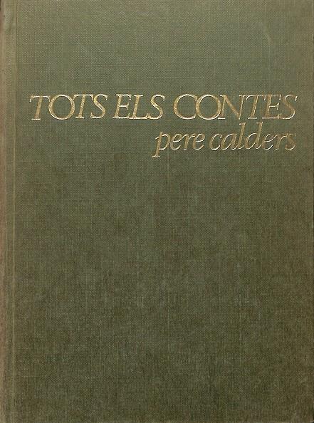 TOTS ELS CONTES - 1936-1967 (CATALÁN) | PERE CALDERS