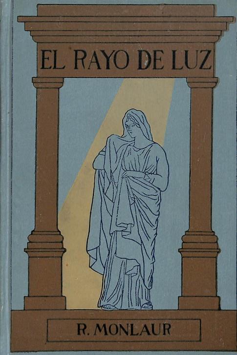 EL RAYO DE LUZ  | R. MONLAUR