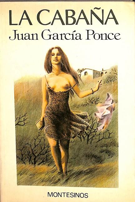 LA CABAÑA | JUAN GARCÍA PONCE