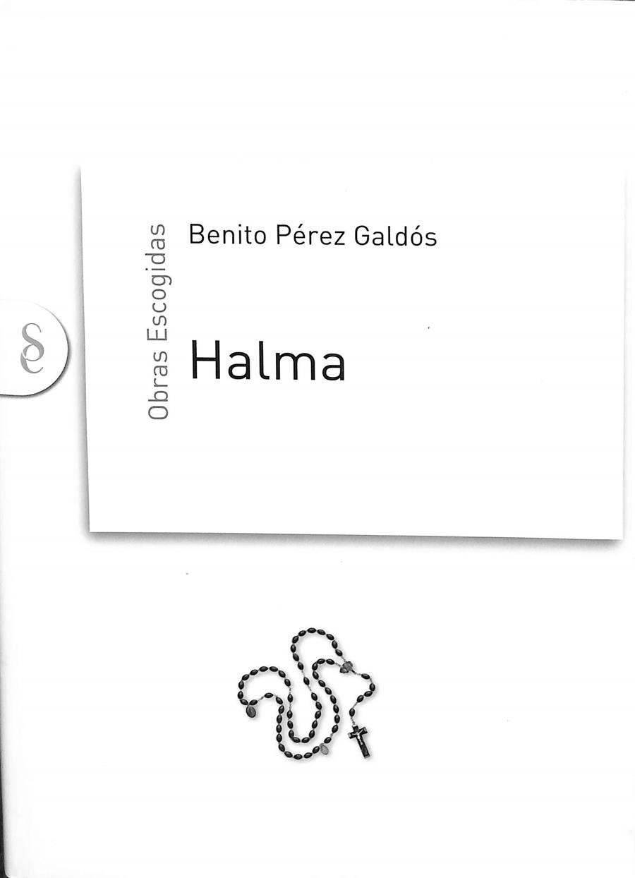 OBRAS ESCOGIDAS - HALMA | BENITO PEREZ GALDOS