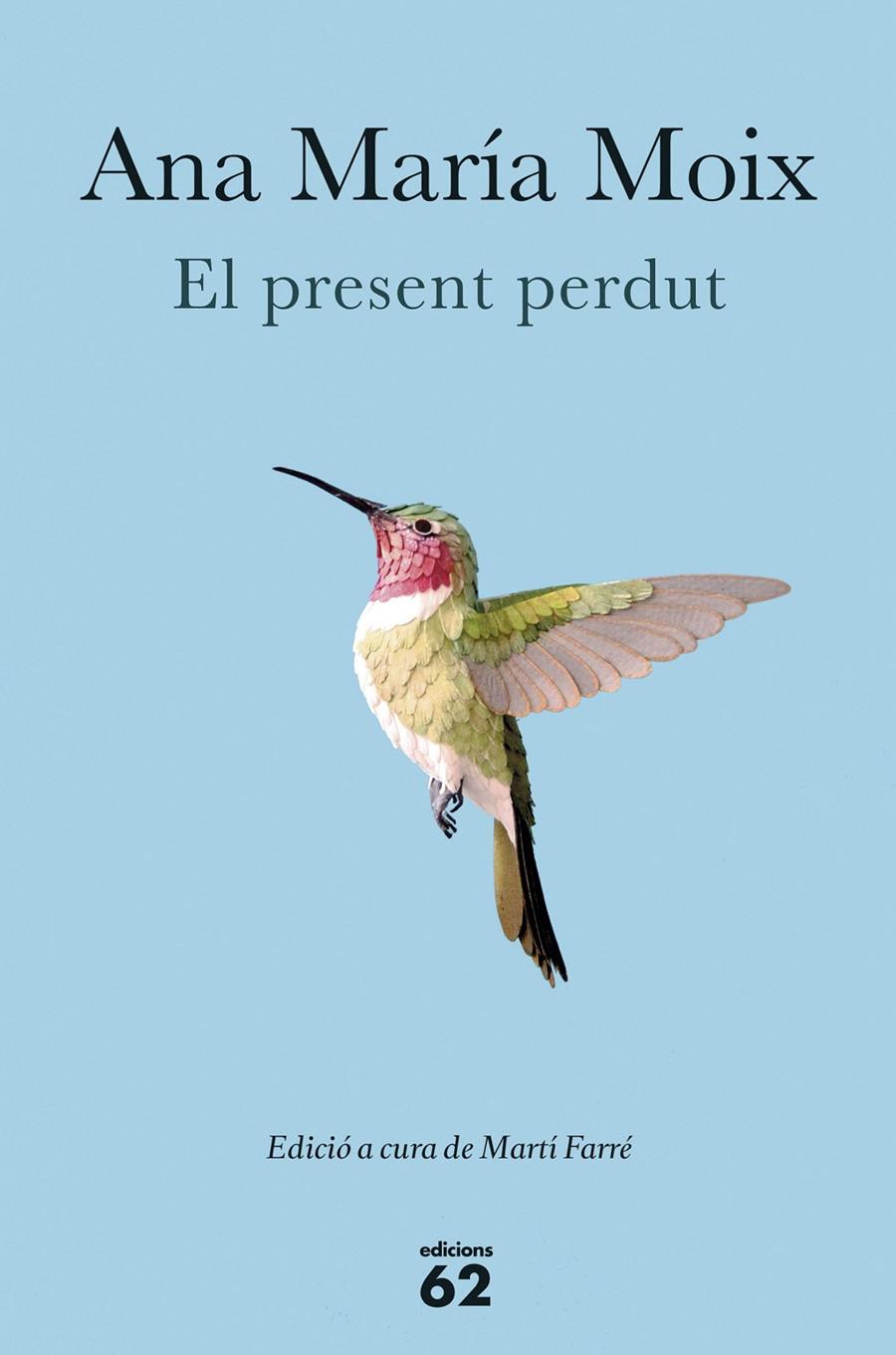 EL PRESENT PERDUT  (CATALÁN) | 9788429774467 | MOIX, ANA MARÍA