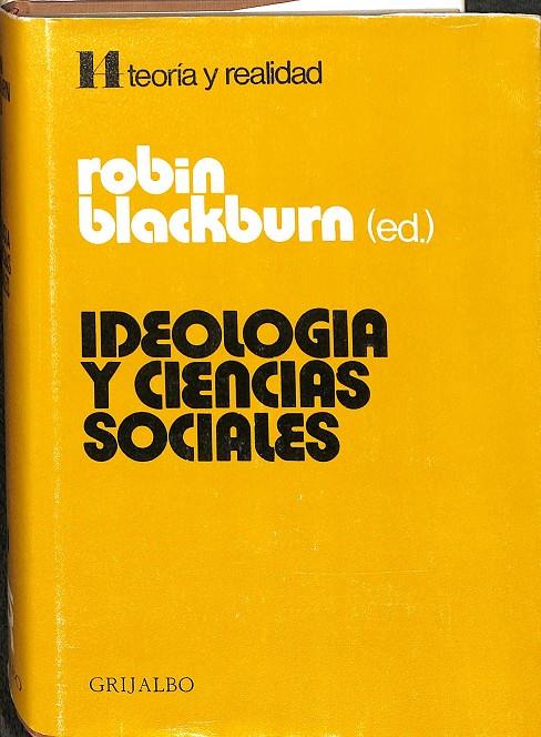 IDEOLOGIA Y CIENCIAS SOCIALES | ROBIN BLACKBURN