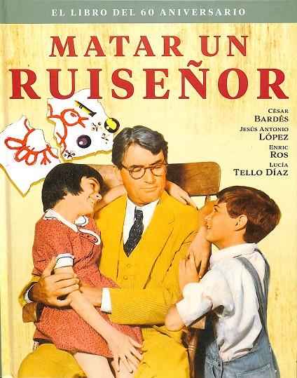 EL LIBRO DEL 60 ANIVERSARIO. MATAR UN RUISEÑOR | V.V.A