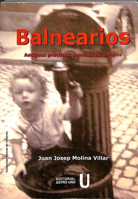 BALNEARIOS | 9788493759735 | MOLINA VILLAR, JUAN JOSÉ