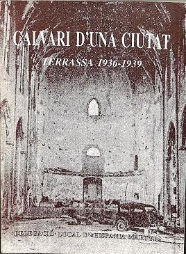 CALVARI D'UNA CIUTAT TERRASSA 1936-1939 (CATALÁN) | V.V.A