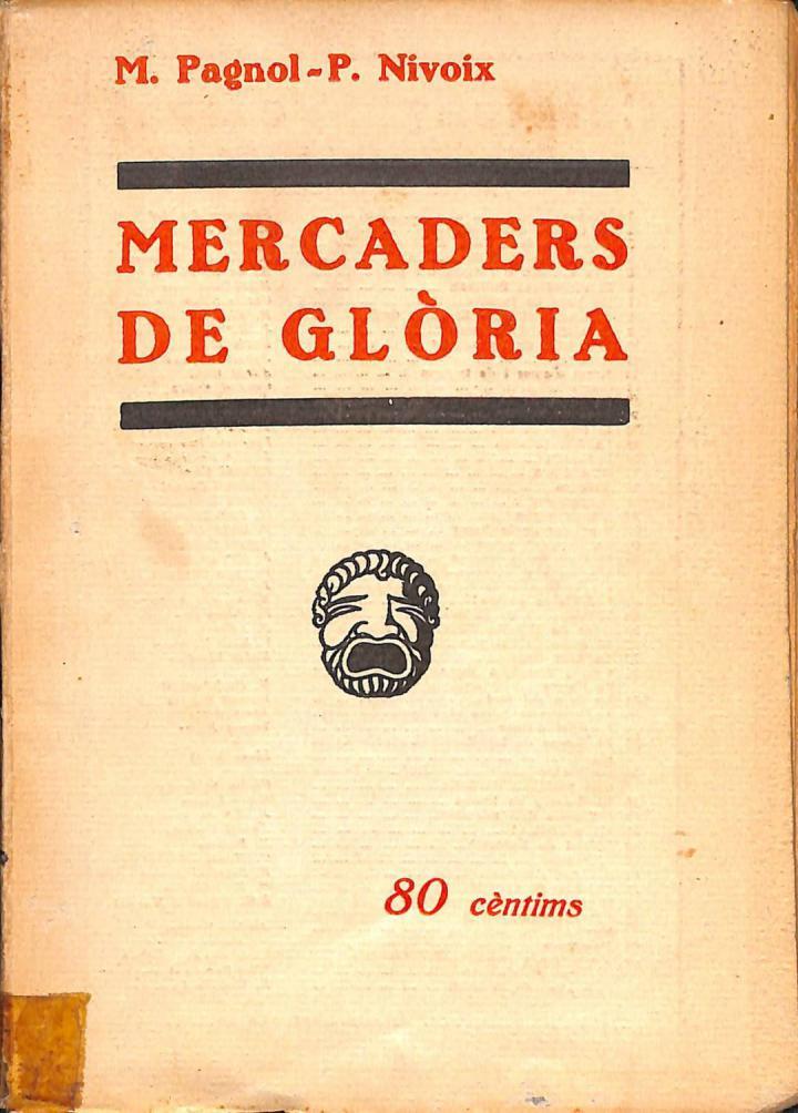 MERCADERS DE GLÒRIA (CATALÁN) | M. PAGNOL - P. NIVOIX