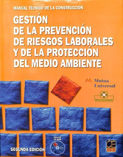 GESTIÓN DE LA PREVENCIÓN DE RIESGOS LABORALES Y DE LA PROTECCIÓN DEL MEDIO AMBIENTE | AUTORES VARIOS