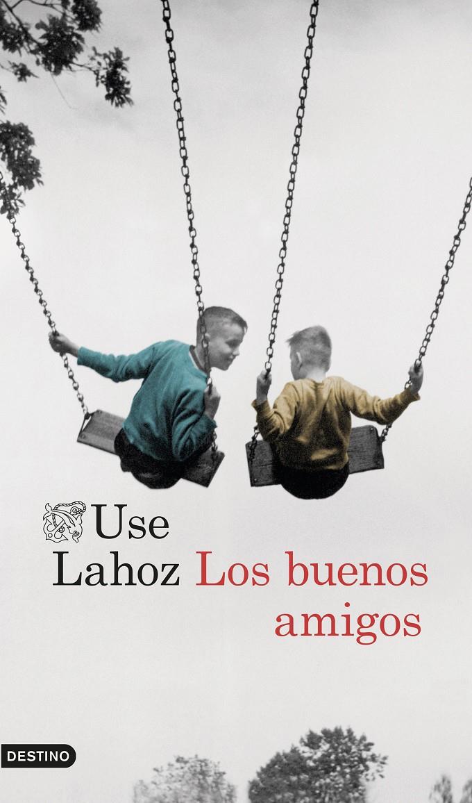 LOS BUENOS AMIGOS | 9788423351428 | LAHOZ, USE